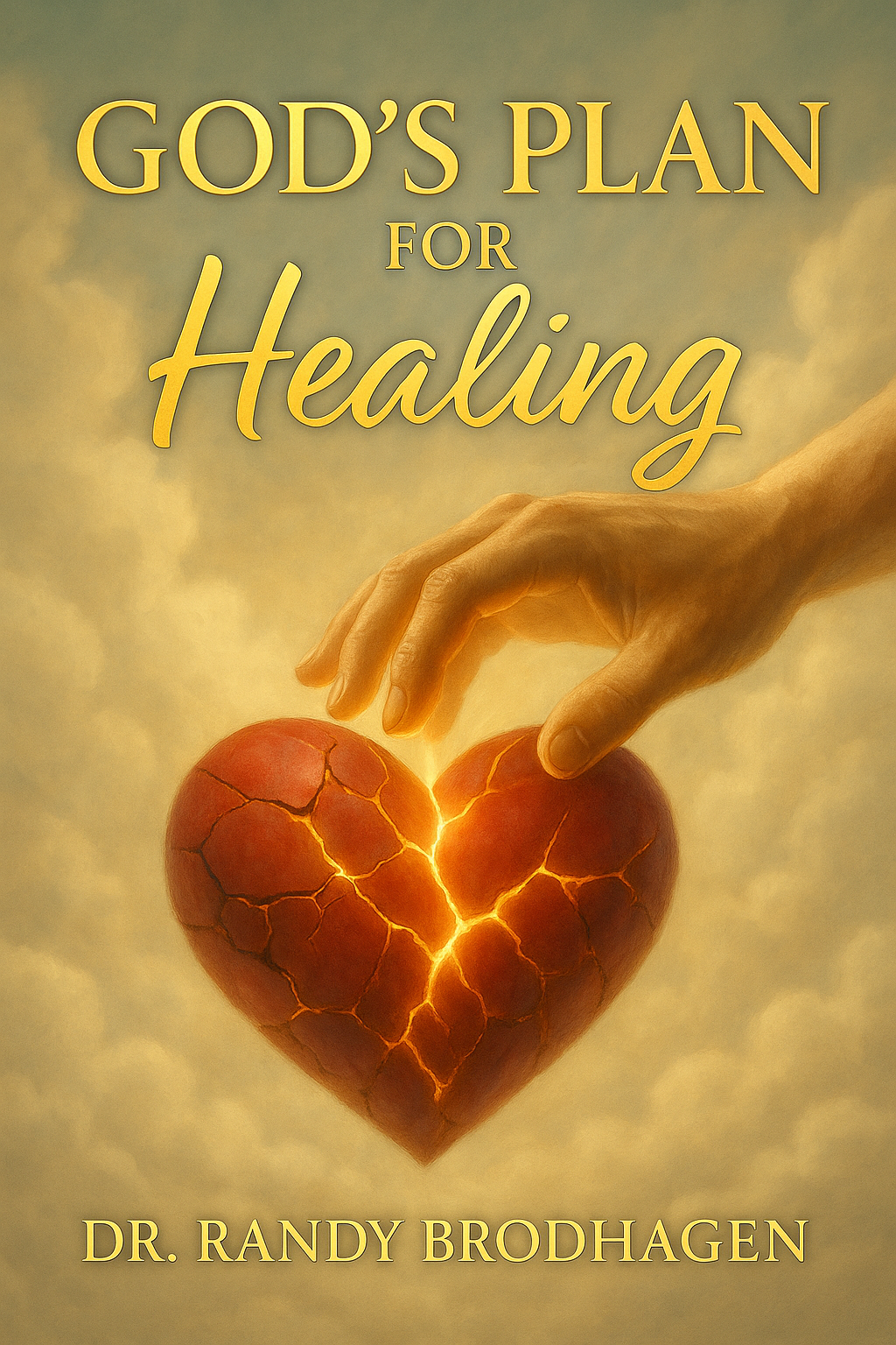 God’s Plan For Healing