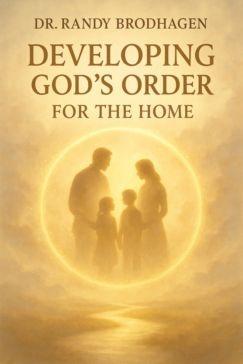 Developing God’s Order For The Home